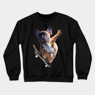 French Bulldog Dog Dogs Skateboard Skating Skateboarding Crewneck Sweatshirt